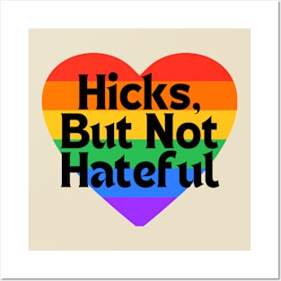 Hicks not Hateful, Heart Posters and Art